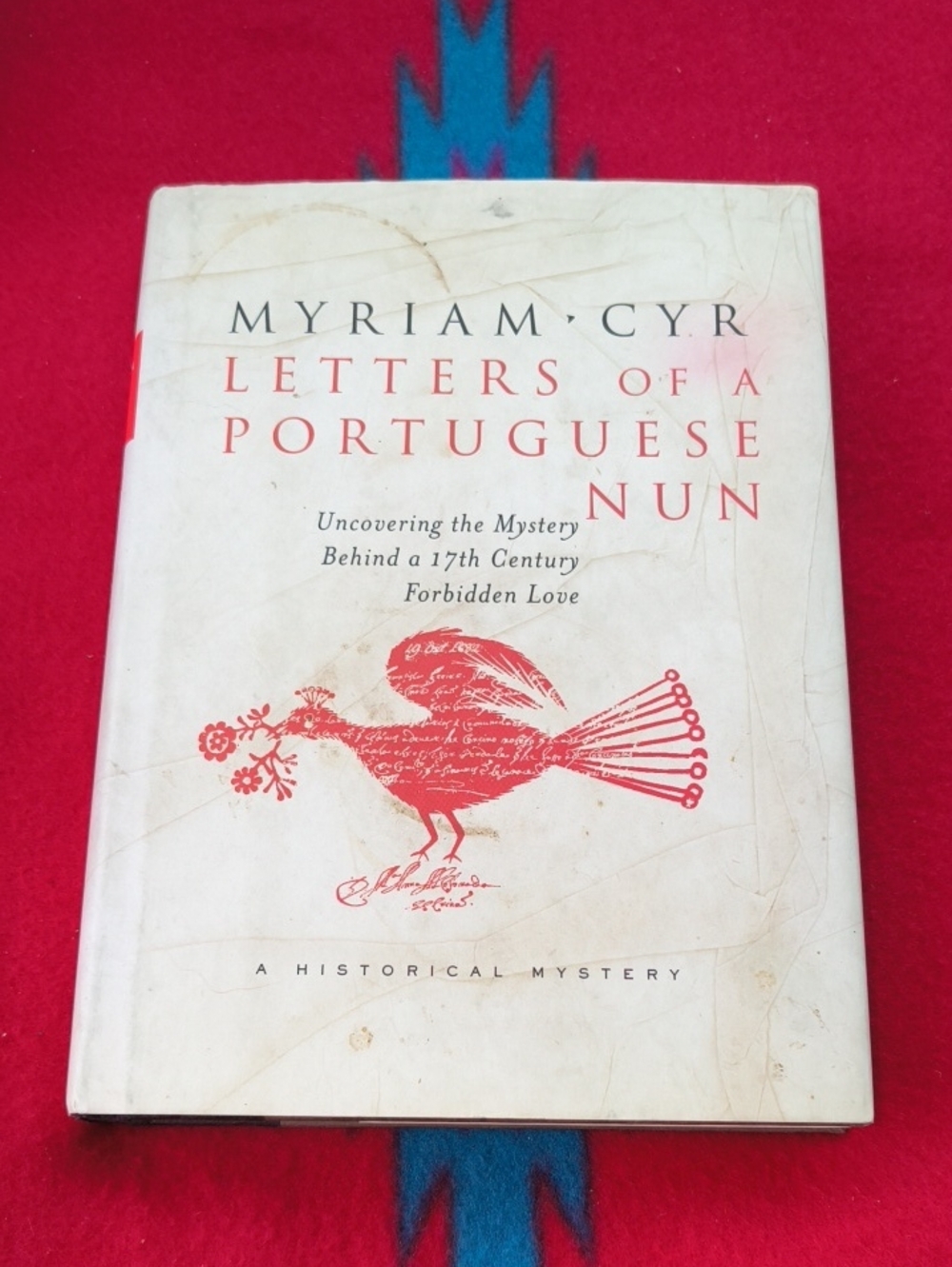Letters of a Portuguese Nun: Uncovering the Mystery Behind a 17th Century...